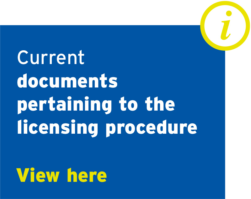 Current documents pertaining to the licensing procedure – View here